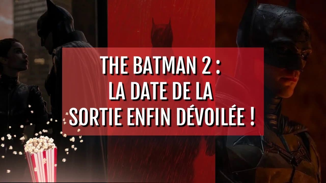 The Batman 2 : Le scénario est terminé, voici la date de sortie !