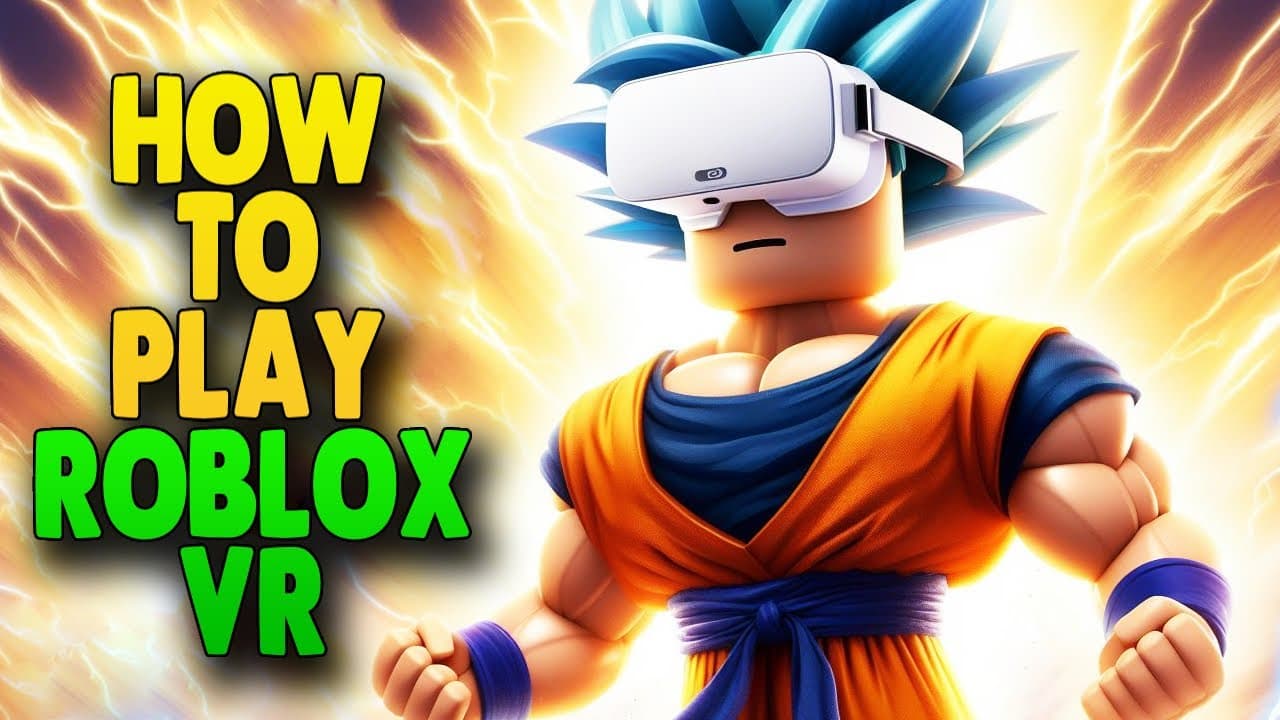 Roblox en VR : Le Guide Ultime pour une Immersion Totale (2024)