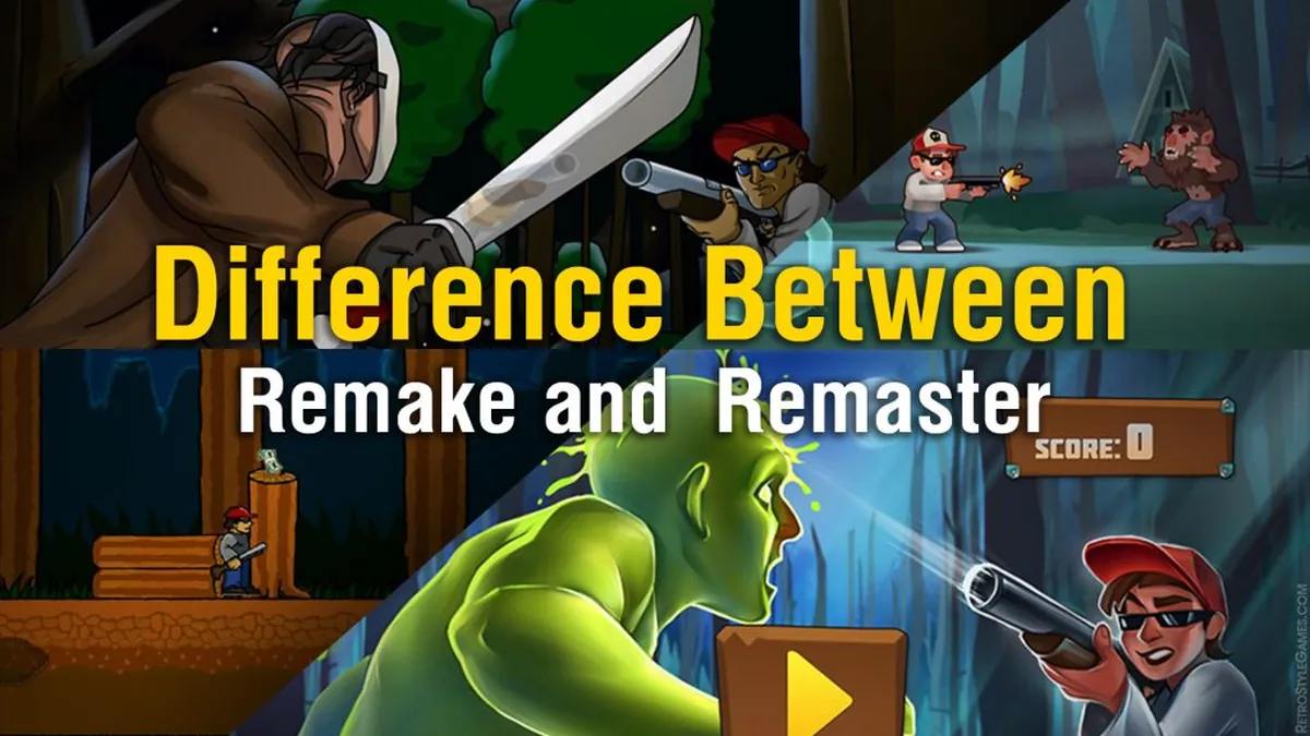 Remakes vs Remasters : Pourquoi Remakes vs Remasters : Pourquoi